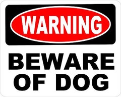Danger BEWARE OF DOG *Aluminum* 8 x 12 Metal Novelty Sign
