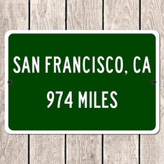 Custom San Francisco CA Mileage Highway Sign California Distance Metal Road Sign