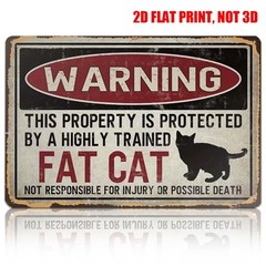 Vintage Fat Cat Metal Sign Warning Fat Cat Protected Property Tin Sign Funny Art
