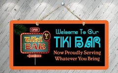 730HS Welcome To Our Tiki Bar 2 5″x10″ Aluminum Hanging Novelty Sign