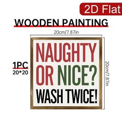 Humorous Holiday Naughty Or Nice Wash Twice Farmhouse Tabletop Wooden Plaque