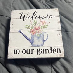Welcome to Our Garden Wood Box Sign Decor Farmhouse Floral 6inx6in