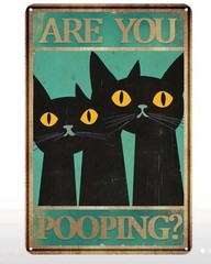 “Are You Pooping? Cat Tin Sign, Humorous Bathroom Wall Art, Cat Lover Decor Gift