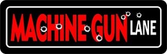 MACHINE GUN LANE STREET SIGN ALL METAL Tin Sign 4 X 18 GANGSTERS MOBSTERS