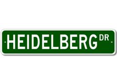 Heidelberg Drive Street Sign Personalized Custom Last Name Sign – Aluminum