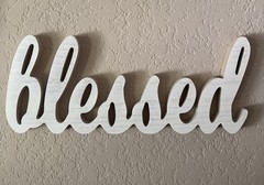 Distressed White Painted Wooden “BLESSED” Sign 22” Long x 9” wide