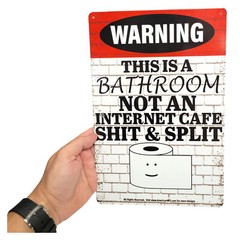 AMERICAN WIT 8″ x 12″ Tin Sign (Warning This is a Bathroom Not an Internet Cafe)