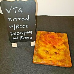 VTG Decoupage Kitten with Flowers Sweet, Romantic, Lovely on Wood