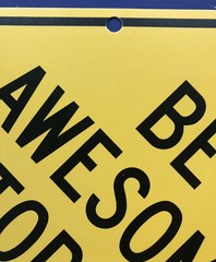 ‘BE AWESOME TODAY’ TRAFFIC SIGN MOTIVATIONAL FOR CLASSROOM OR JOB PLACE! NEW!
