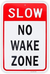 Large Slow No Wake Zone Sign, 18″x 12″ .04″ Aluminum 18” x 12”, Red