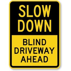 Blind Driveway Sign Aluminum Weatherproof Outdoor Road Safety Warning