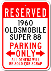 1960 60 OLDSMOBILE SUPER 88 Parking Sign Custom Vintage Garage Aluminum Plaque