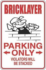 *Aluminum* Bricklayer Parking Only 8″x12″ Metal Novelty Sign S251