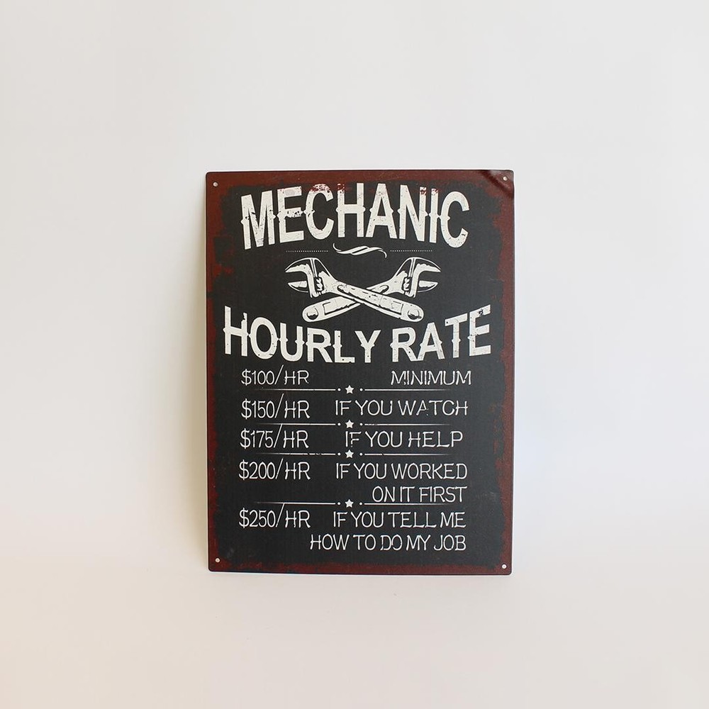 Mechanic Hourly Rate Chart With Humourous Text Sign