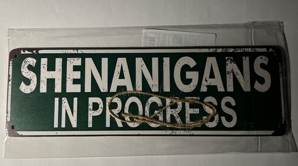 WOODEN SIGN: SHENANIGANS IN PROGRESS W/ 4 PRE-DRILLED HOLES FOR EASY INSTALL