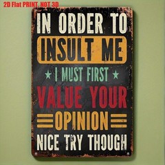 Vintage Metal Sign Sarcastic Quote Funny Aluminum Sign 8×12 Inches