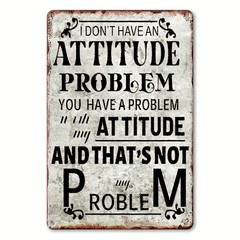 Vintage Funny Attitude Quote Metal Tin Sign Humorous Home Bar Wall Decor Gifts