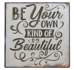 Be Your Own Kind Of Beautiful Inspirational Wall Art Sign Shelf Sitter 5×5″