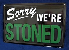 Sorry We’re STONED -*US MADE* Embossed Sign – Man Cave Garage Bar Pub Wall Decor