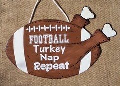 FOOTBALL TURKEY NAP REPEAT SIGN Wall Art Door Hanger Plaque Wood Sports Decor