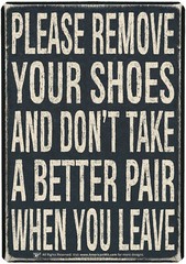 Metal Sign (16″ x 12.5″) Please Remove Your Shoes and Don’t TAKE A Batter Pair