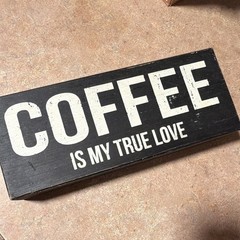 Quill to Paper by SixTrees “Coffee Is My True Love” Black Wood Wall Sign