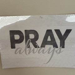 Pray Always Inspirational Religious Wood Rectangle Wall Sign White Black Gray