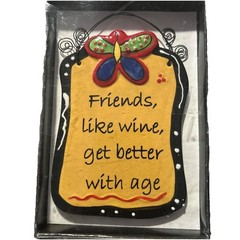 Tumbleweed Pottery Wall Hanging “Friends, Like Wine, Get Better With Age”