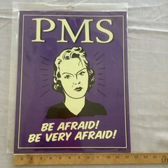 VTG PMS Be Afraid Be Very Afraid 12 1/2 x 16 in Tin Sign 2006 Made in USA