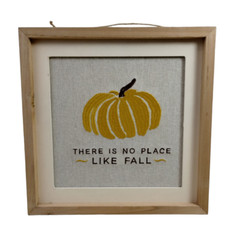 Place & Time There is No Place Like Fall 12 x 12 in Wooden Sign (New)