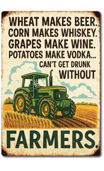 Farmers Make Beer Whiskey Wine Vodka Tin Sign 8×12 Aluminum Rustic Farm Wall Dec