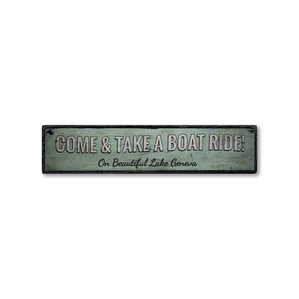 Come & Take A Boat Ride, Custom – Rustic Distressed Wood Sign
