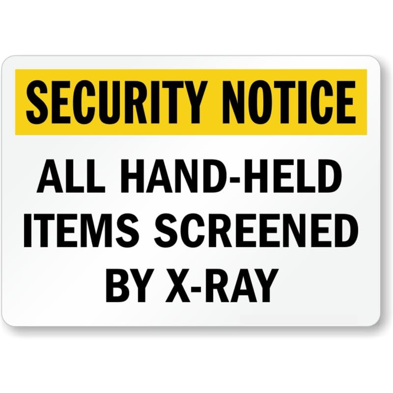 Screened By X Ray Aluminum Weatherproof Sign c01745