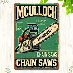 Chainsaw Metal Sign Mcculloch Vintage Aluminum Sign 8×12 Inch Decor