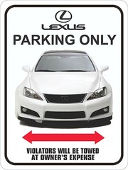 Lexus 100% aluminum Parking Sign 9″ x 12″