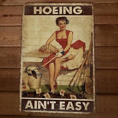 Hoeing Aint Easy 8×12 Metal Wall Funny Gardening Garage Sign