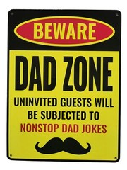 **NEW** BEWARE DAD ZONE 11in x 8.25in Metal Sign