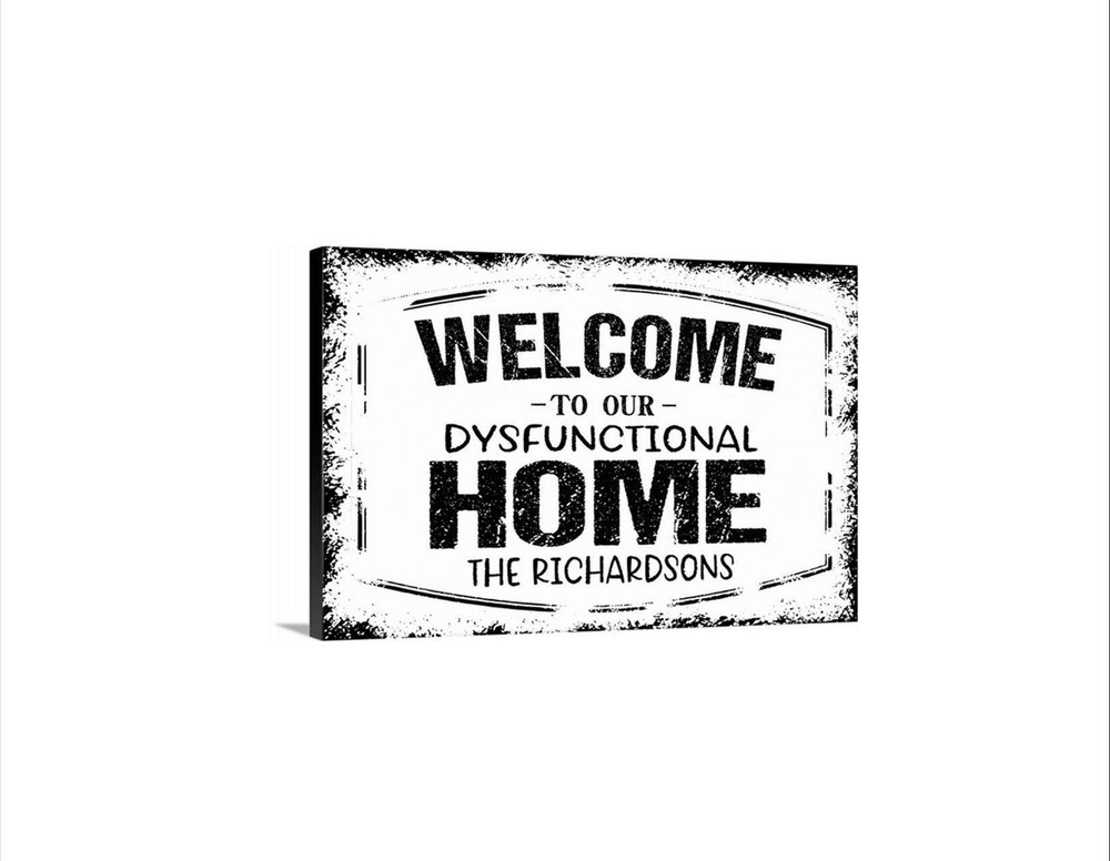 Personalized Welcome To Our Dysfunctional Home Sign, Custom Family Name