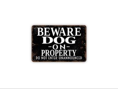 Beware Dog On Property Do Not Enter Unannounced Sign | Warning Dog Sign