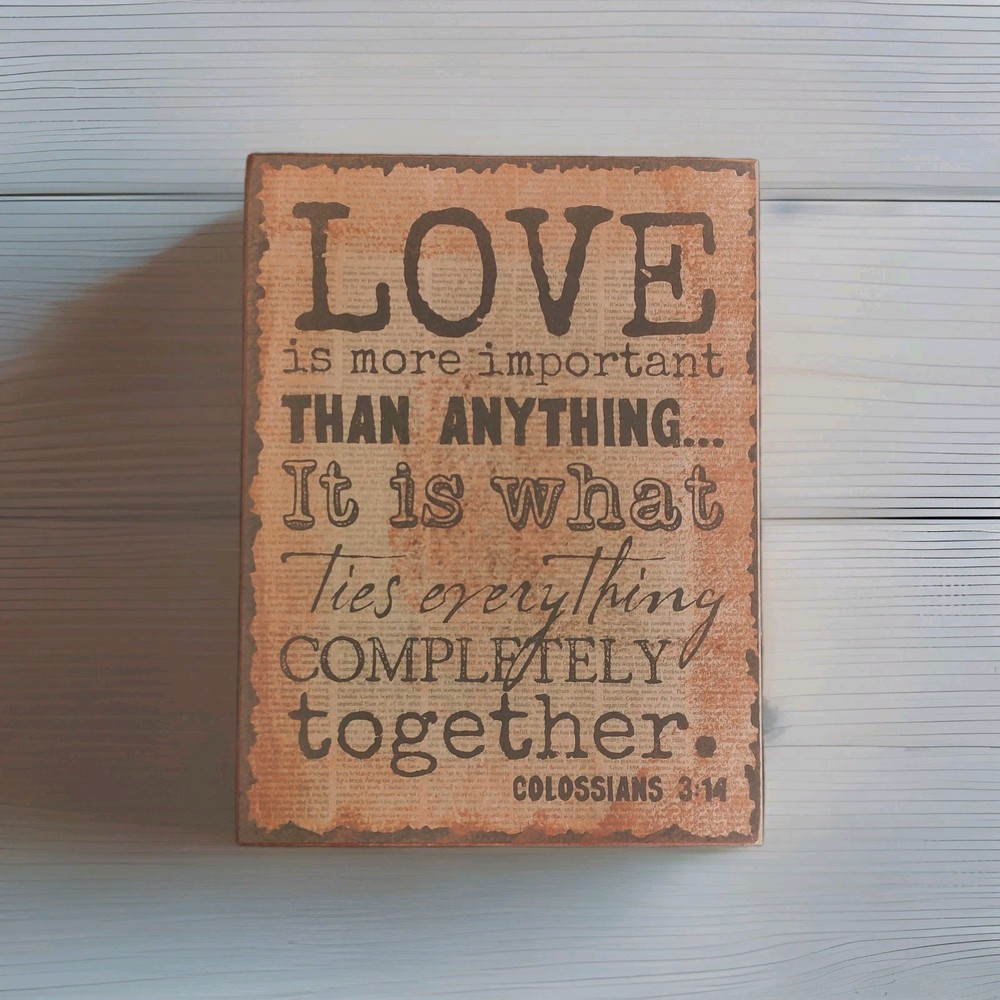 Wood Box Sign Love Is More Important Than Anything…Colossians 3:14 Religious