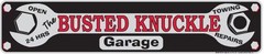 BUSTED KNUCKLE GARAGE METAL STREET SIGN 24″ X 5″ OPEN 24 HRS TOWING REPAIRS