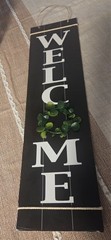 A welcoming sign to hang anywhere in your home.