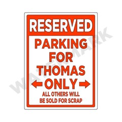 Parking Sign for THOMAS Only – METAL Sign or Decal Sticker Funny Car Truck 9×12