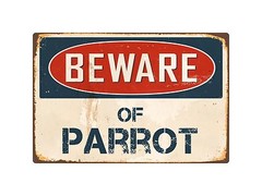 Beware Of Parrot 8″ x 12″ Vintage Aluminum Retro Metal Sign VS317