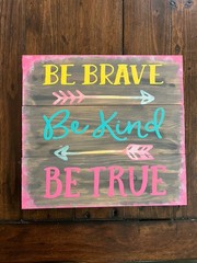 New Handmade By Me Be Brave Be Kind Be True Wood Sign Hot Pink Metallic 12×12”