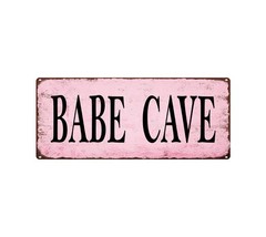 BABE CAVE Pink Metal Sign Vintage Look Rustic Sign Retro Man cave 5×12 SS24