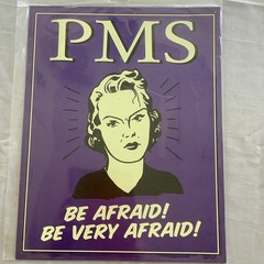 VTG PMS Be Afraid Be Very Afraid 12 1/2 x 16 in Tin Sign 2006 Made in USA