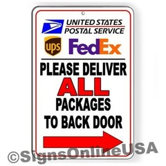 Deliver All Packages To Back Door Arrow Right Metal Sign Delivery Instructions