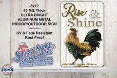 Rise and Shine Rooster Sturdy Metal Indoor/Outdoor Sign 8×12