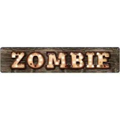 Zombie Bulb Lettering 3″x12″ metal street sign plaque Home Door Garage Wall